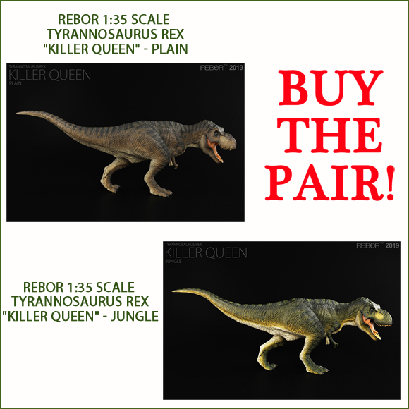 Buy the Rebor Killer Queen T.rex models as a pair (jungle and plain).